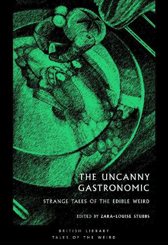 Cover image for The Uncanny Gastronomic