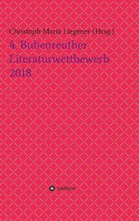 Cover image for 4. Bubenreuther Literaturwettbewerb 2018