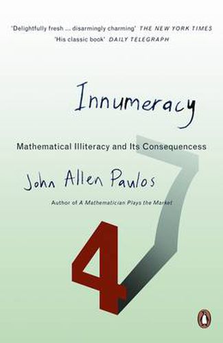 Cover image for Innumeracy: Mathematical Illiteracy and Its Consequences