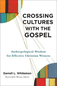 Cover image for Crossing Cultures with the Gospel
