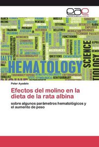 Cover image for Efectos del molino en la dieta de la rata albina