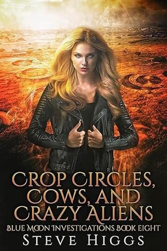 Cover image for Crop Circles, Cows and Crazy Aliens