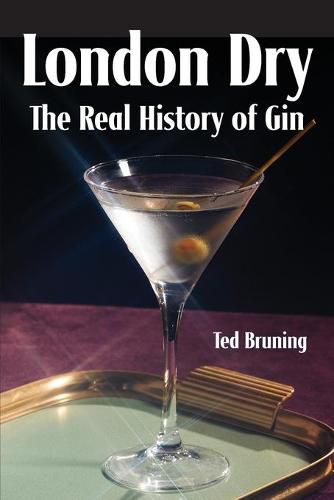 Cover image for London Dry: The Real History of Gin