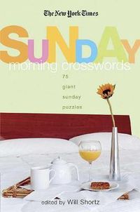 Cover image for The New York Times Sunday Morning Crossword Puzzles: 75 Giant Sunday Puzzles