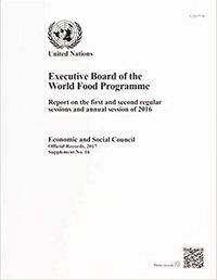 Cover image for Executive Board of the World Food Programme: report on the first and second regular sessions and annual session of 2016