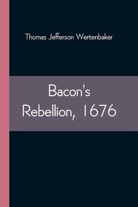 Cover image for Bacon's Rebellion, 1676