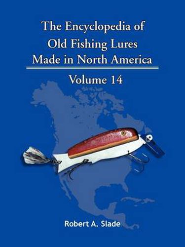 Cover image for The Encyclopedia of Old Fishing Lures: Made in North America