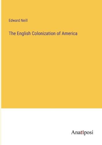 Cover image for The English Colonization of America
