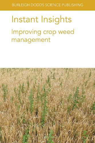 Cover image for Instant Insights: Improving Crop Weed Management