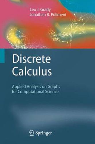 Cover image for Discrete Calculus: Applied Analysis on Graphs for Computational Science