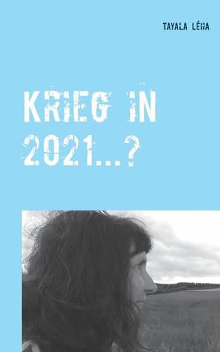 Cover image for Krieg in 2021...?: Alois Irlmaier gibt Vorzeichen bereits 1959 bekannt