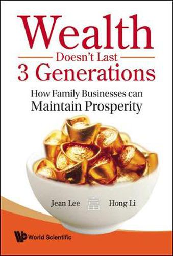 Cover image for Wealth Doesn't Last 3 Generations: How Family Businesses Can Maintain Prosperity