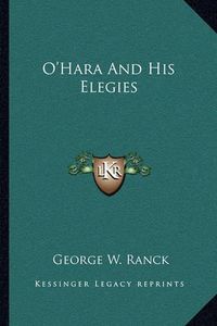 Cover image for O'Hara and His Elegies