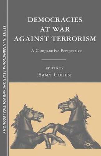 Cover image for Democracies at War against Terrorism: A Comparative Perspective