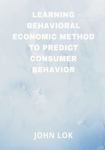 Learning Behavioral Economic Method To