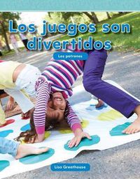 Cover image for Los juegos son divertidos (Games Are Fun) (Spanish Version)