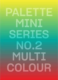 Cover image for Palette Mini Series 02: Multicolour