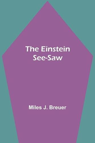 The Einstein See-Saw