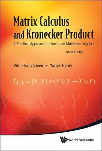 Cover image for Matrix Calculus And Kronecker Product: A Practical Approach To Linear And Multilinear Algebra (2nd Edition)