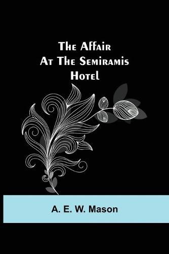 Cover image for The Affair at the Semiramis Hotel