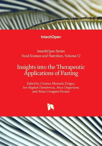 Insights into the Therapeutic Applications of Fasting