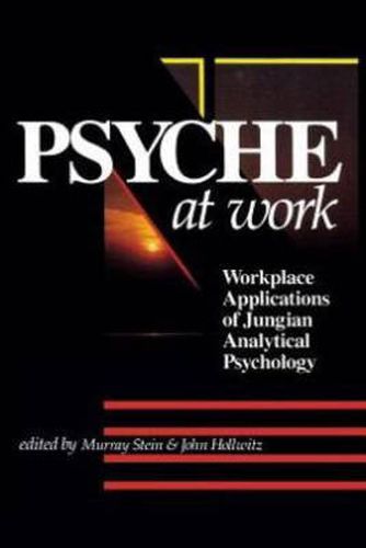 Cover image for Psyche at Work: Workplace Applications of Jungian Analytical Psychology