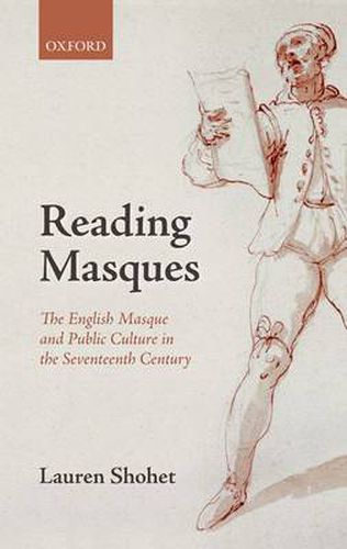 Cover image for Reading Masques: The English Masque and Public Culture in the Seventeenth Century