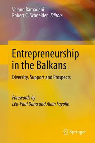 Entrepreneurship in the Balkans: Diversity, Support and Prospects