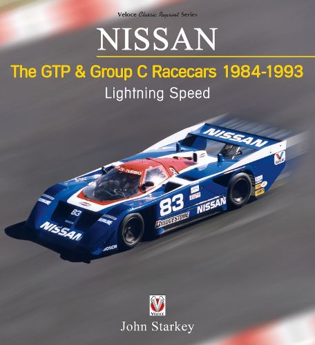 Cover image for NISSAN The GTP & Group C Racecars 1984-1993: Lightning Speed