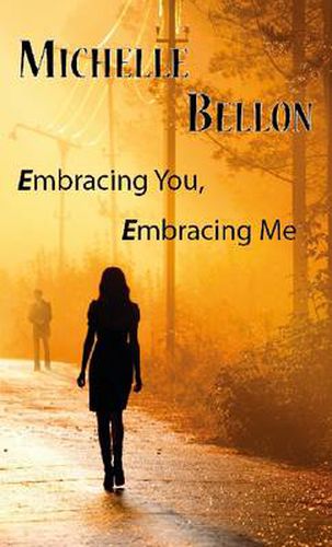 Cover image for Embracing You, Embracing Me: A Coming of Age Romance