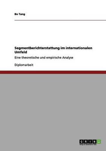 Cover image for Segmentberichterstattung im internationalen Umfeld: Eine theoretische und empirische Analyse