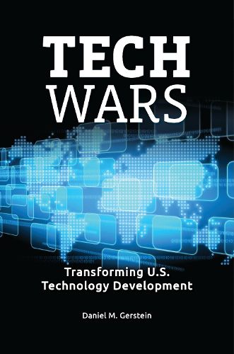 Cover image for Tech Wars: Transforming U.S. Technology Development