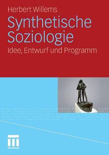 Cover image for Synthetische Soziologie: Idee, Entwurf und Programm