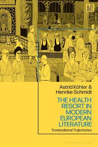 Cover image for The Health Resort in Modern European Literature