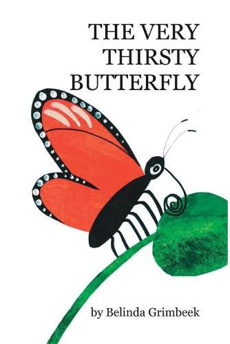 Cover image for The Very Thirsty Butterfly