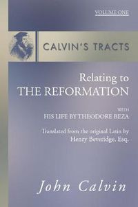 Cover image for Tracts and Treatises of John Calvin, 3 Volumes