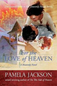 Cover image for For the Love of Heaven