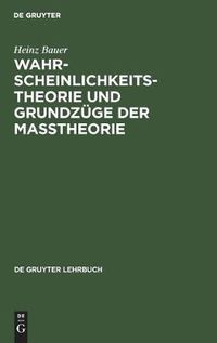 Cover image for Wahrscheinlichkeitstheorie Und Grundzuge Der Masstheorie