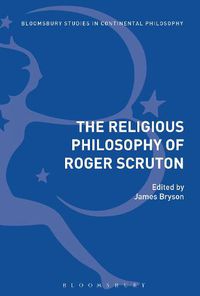 Cover image for The Religious Philosophy of Roger Scruton