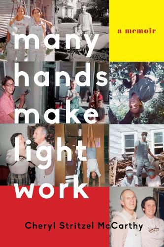 Cover image for Many Hands Make Light Work: A Memoir