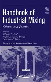 Cover image for Handbook of Industrial Mixing: Science and Practice