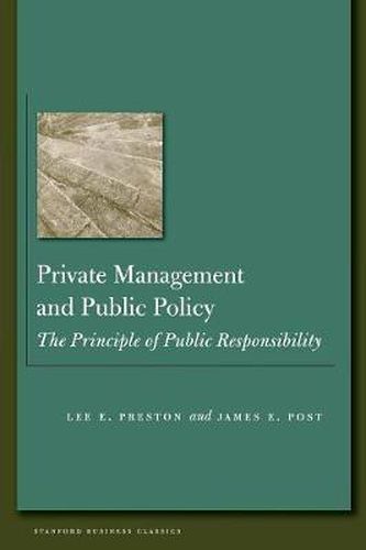 Cover image for Private Management and Public Policy: The Principle of Public Responsibility