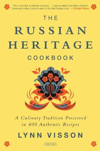 Cover image for The Russian Heritage Cookbook: A Culinary Tradition in Over 400 Recipes