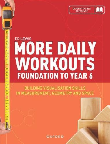 Cover image for More Daily Workouts for Foundation to Year 6: Building Visualisation Skills in Measurement, Geometry and Space