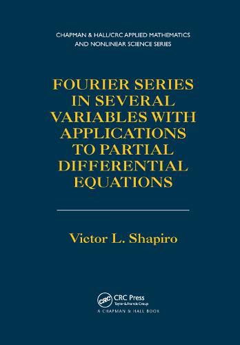 Cover image for Fourier Series in Several Variables with Applications to Partial Differential Equations