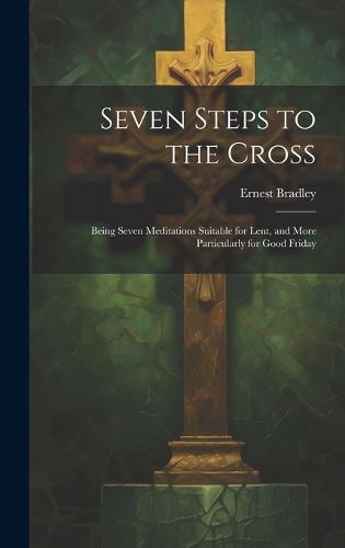 Cover image for Seven Steps to the Cross