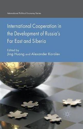 Cover image for International Cooperation in the Development of Russia's Far East and Siberia