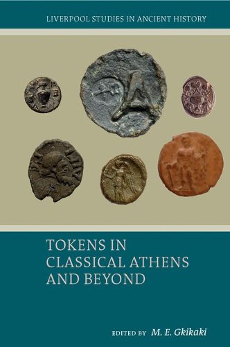 Cover image for Tokens in Classical Athens and Beyond