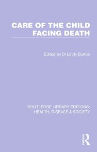 Cover image for Care of the Child Facing Death