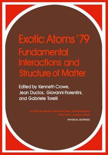 Cover image for Exotic Atoms '79 Fundamental Interactions and Structure of Matter